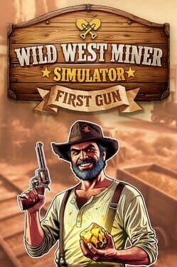 Wild West Miner Simulator: First Gun cover art