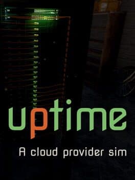 Uptime: A Cloud Provider Sim cover art