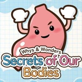 Whys & Wonders Secrets of Our Bodies cover art