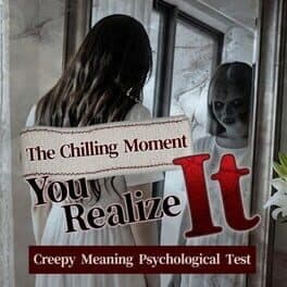 The Chilling Moment You Realize It: Creepy Meaning Psychological Test cover art