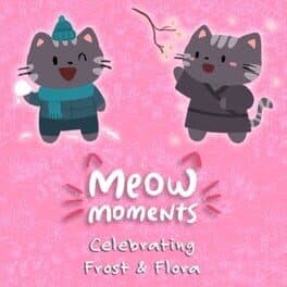 Meow Moments: Celebrating Frost & Flora cover art