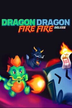 Dragon Dragon Fire Fire Deluxe cover art