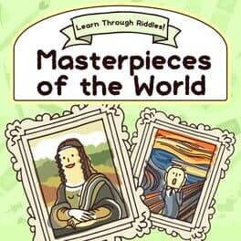 Learn Through Riddles! Masterpieces of the World cover art